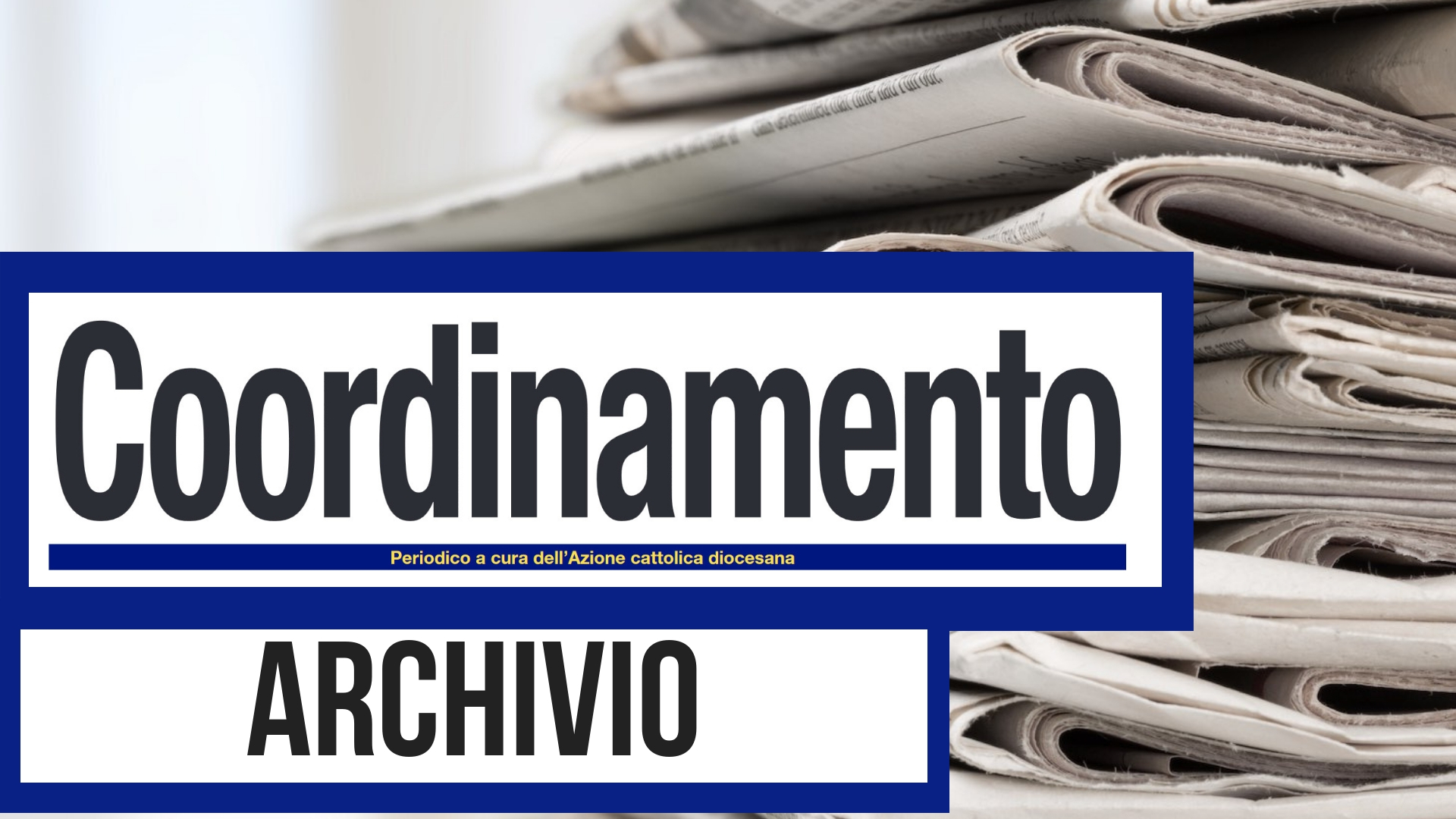 L’archivio di “Coordinamento” L’archivio di “Coordinamento”
