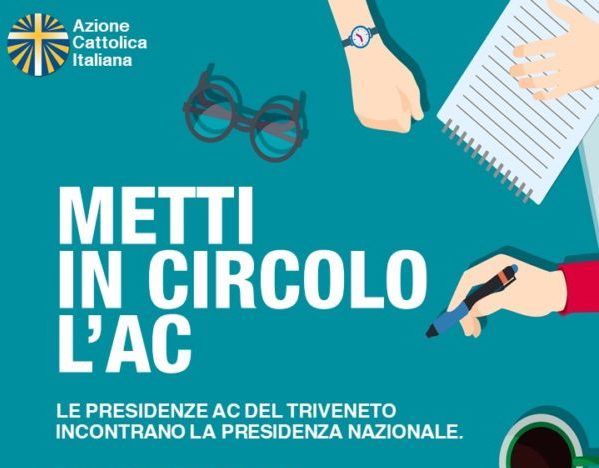 Le Presidenze AC del Triveneto incontrano la Presidenza Nazionale